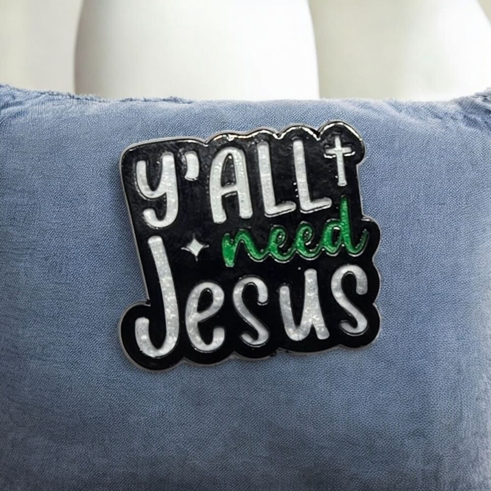 Y'All Need Jesus Enamel Pin Funny Christian Faith Lapel Hat Backpack Brooch NWT